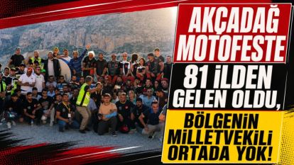 Akçadağ Motofeste 81 İlden Gelen Oldu, Bölgenin Milletvekili Ortada Yok!