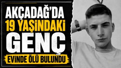 Akçadağ'da 19 Yaşındaki Genç Evinde Ölü Bulundu