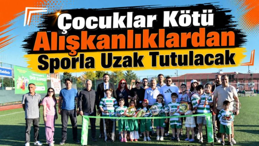 Çocuklar Kötü Alışkanlıklardan Sporla Uzak Tutulacak