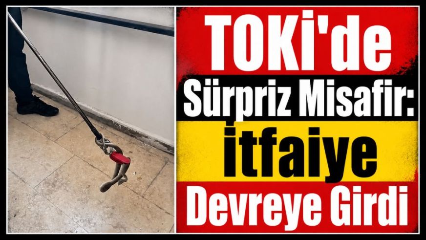 TOKİ'de Sürpriz Misafir: İtfaiye Devreye Girdi