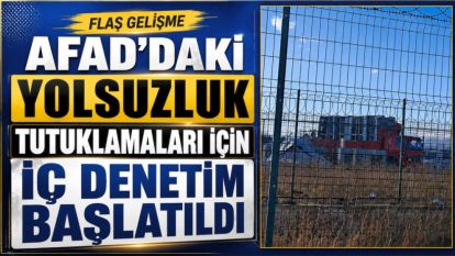 AFAD'daki Yolsuzluk Tutuklamaları İçin İç Denetim Başlatıldı