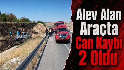Alev Alan Araçta Can Kaybı 2 Oldu