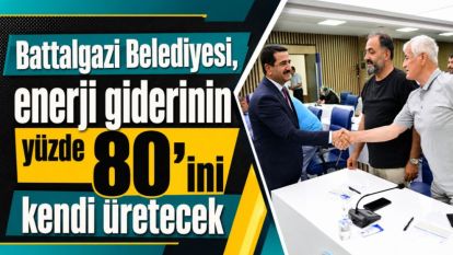 Battalgazi Belediyesi, enerji giderinin yüzde 80'ini kendi üretecek 