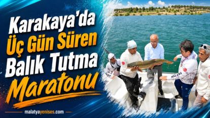 Karakaya'da Üç Gün Süren Balık Tutma Maratonu