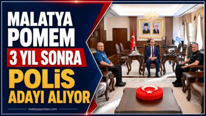Malatya POMEM 3 Yıl Sonra Polis Adayı Alıyor