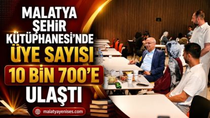 Malatya Şehir Kütüphanesi'nde Üye Sayısı 10 Bin 700'e Ulaştı