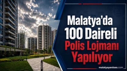 Malatya'da 100 Daireli Polis Lojmanı Yapılıyor