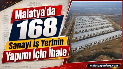Malatya'da 168 Sanayi İş Yerinin Yapımı İçin İhale