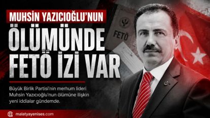 "Muhsin Yazıcıoğlu'nun Ölümünde FETÖ İzi Var"