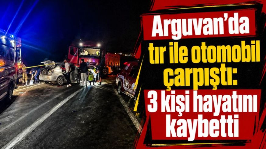 Arguvan'da tır ile otomobil çarpıştı: 3 kişi hayatını kaybetti