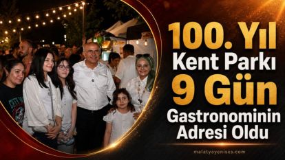 100. Yıl Kent Parkı 9 Gün Gastronominin Adresi Oldu