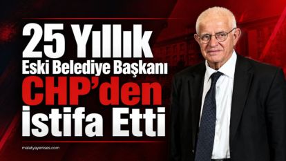 25 Yıllık Eski Belediye Başkanı CHP'den İstifa Etti 