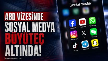 ABD Vizesinde Sosyal Medya Büyüteç Altında!