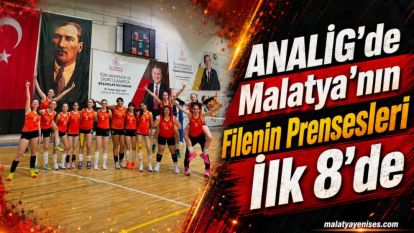 ANALİG'de Malatya'nın Filenin Prensesleri İlk 8'de