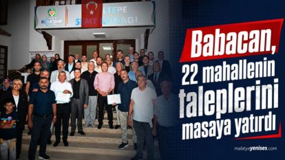 Babacan, 22 mahallenin taleplerini masaya yatırdı 