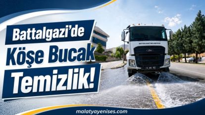 Battalgazi'de Köşe Bucak Temizlik!