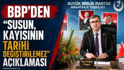BBP'den "Susun, Kayısının Tarihi Değiştirilemez" Açıklaması