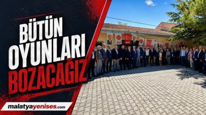 "Bütün Oyunları Bozacağız"