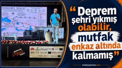 “Deprem şehri yıkmış olabilir, mutfak enkaz altında kalmamış”