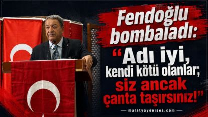 Fendoğlu bombaladı: "Adı iyi, kendi kötü olanlar; siz ancak çanta taşırsınız!"