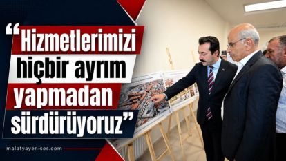 Hizmetlerimizi hiçbir ayrım yapmadan sürdürüyoruz”