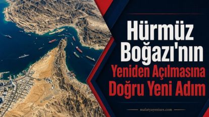Hürmüz Boğazı'nın Yeniden Açılmasına Doğru Yeni Adım