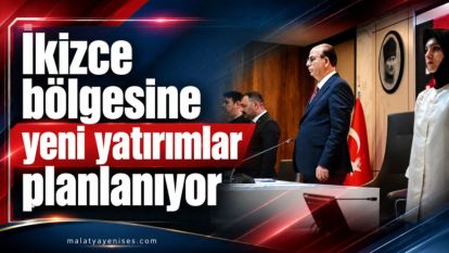 İkizce bölgesine yeni yatırımlar planlanıyor