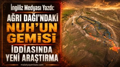 İngiliz Medyası Yazdı: Ağrı Dağı'ndaki Nuh'un Gemisi İddiasında Yeni Araştırma