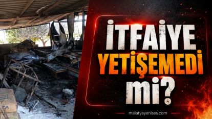 İtfaiye Yetişemedi mi? 
