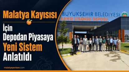 Malatya Kayısısı İçin Depodan Piyasaya Yeni Sistem Anlatıldı