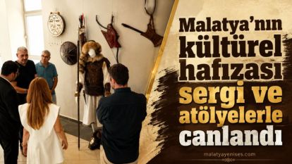 Malatya'nın kültürel hafızası sergi ve atölyelerle canlandı