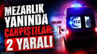 Mezarlık Yanında Çarpıştılar: 2 Yaralı 
