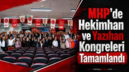 MHP'de Hekimhan ve Yazıhan Kongreleri Tamamlandı