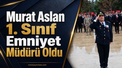 Murat Aslan 1. Sınıf Emniyet Müdürü Oldu