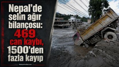 Nepal'de selin ağır bilançosu: 469 can kaybı, 1500'den fazla kayıp