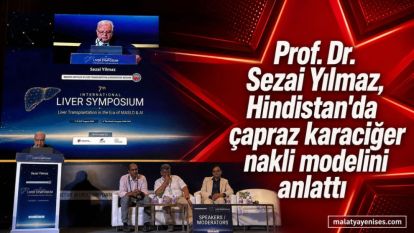 Prof. Dr. Sezai Yılmaz, Hindistan'da çapraz karaciğer nakli modelini anlattı