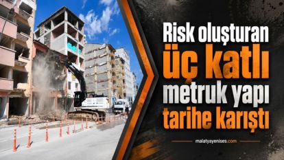 Risk oluşturan üç katlı metruk yapı tarihe karıştı