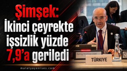 Şimşek: İkinci çeyrekte işsizlik yüzde 7,9'a geriledi