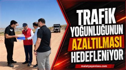 Trafik yoğunluğunun azaltılması hedefleniyor