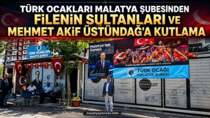 Türk Ocakları Malatya Şubesinden Filenin Sultanları ve Mehmet Akif Üstündağ'a Kutlama