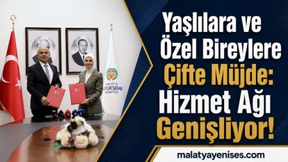 Yaşlılara ve Özel Bireylere Çifte Müjde: Hizmet Ağı Genişliyor!