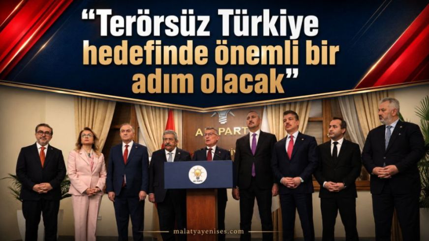 "Terörsüz Türkiye hedefinde önemli bir adım olacak"