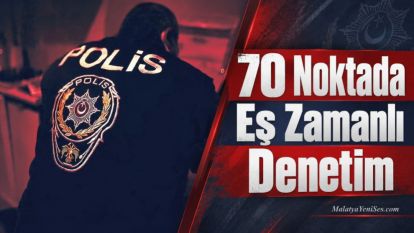 70 Noktada Eş Zamanlı Denetim