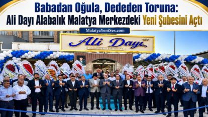 Babadan Oğula, Dededen Toruna: Ali Dayı Alabalık Malatya Merkezdeki Yeni Şubesini Açtı