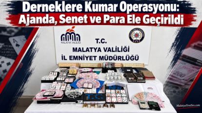 Derneklere Kumar Operasyonu: Ajanda, Senet ve Para Ele Geçirildi