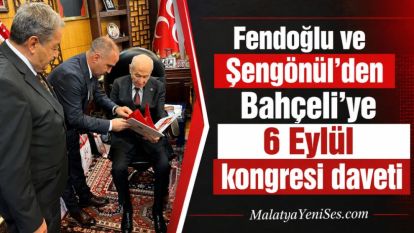 Fendoğlu ve Şengönül'den Bahçeli'ye 6 Eylül kongresi daveti