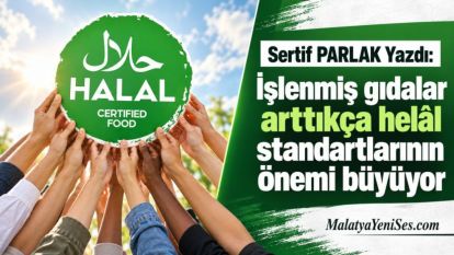 İşlenmiş gıdalar arttıkça helâl standartlarının önemi büyüyor