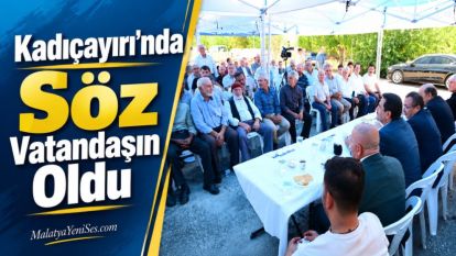 Kadıçayırı'nda Söz Vatandaşın Oldu