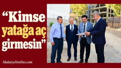 “Kimse yatağa aç girmesin”