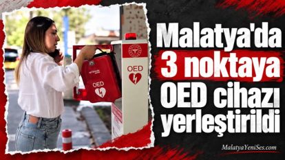 Malatya'da 3 noktaya OED cihazı yerleştirildi